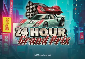 24 Hour Grand Prix tại tai88vinlink